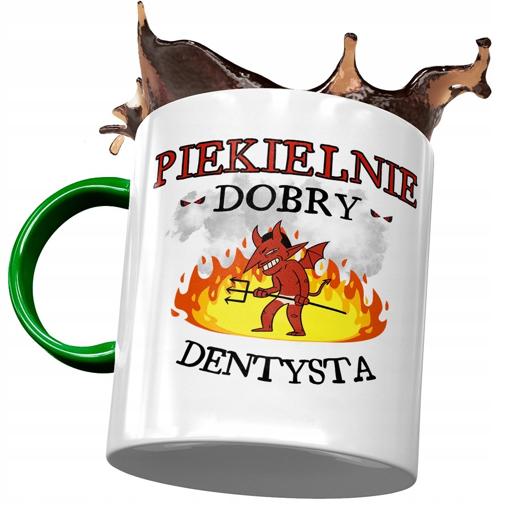 Kubek Zielony Dla Dentysty Piekielnie Dobry z Nadrukiem ze Zdjęciem + Opakowanie na prezent (wzór 04)