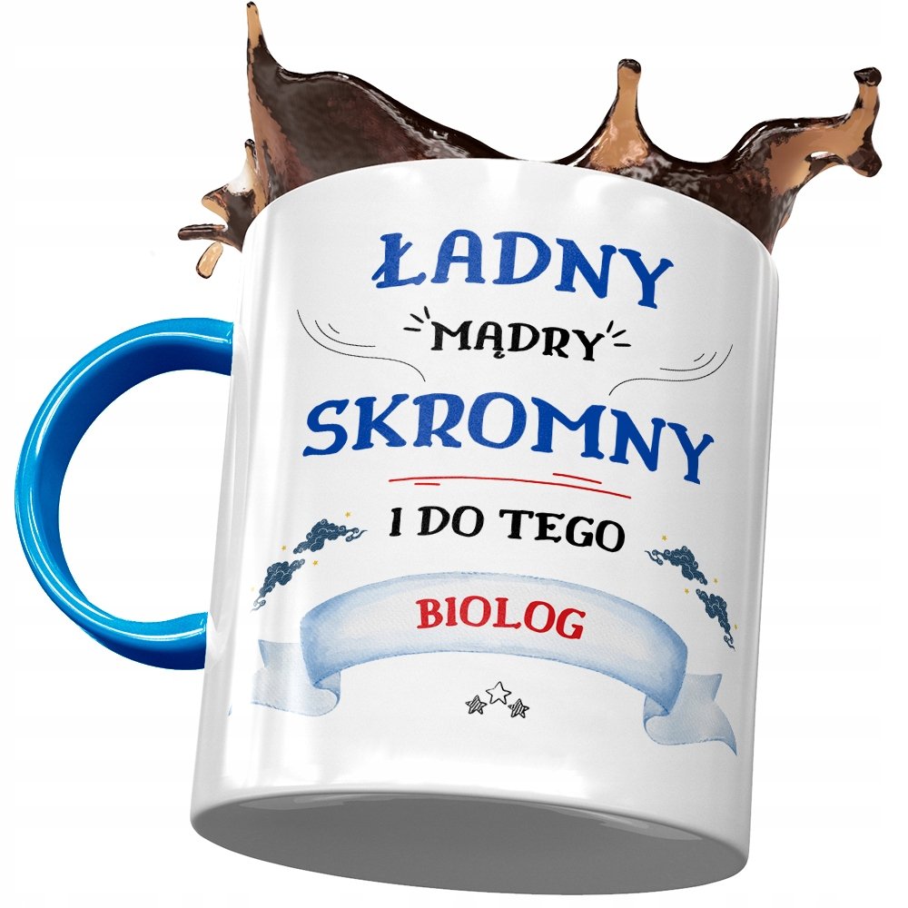 Kubek Błękitny Dla Biologa Ładny Mądry Skromny z Nadrukiem ze Zdjęciem + Opakowanie na prezent (wzór 04)
