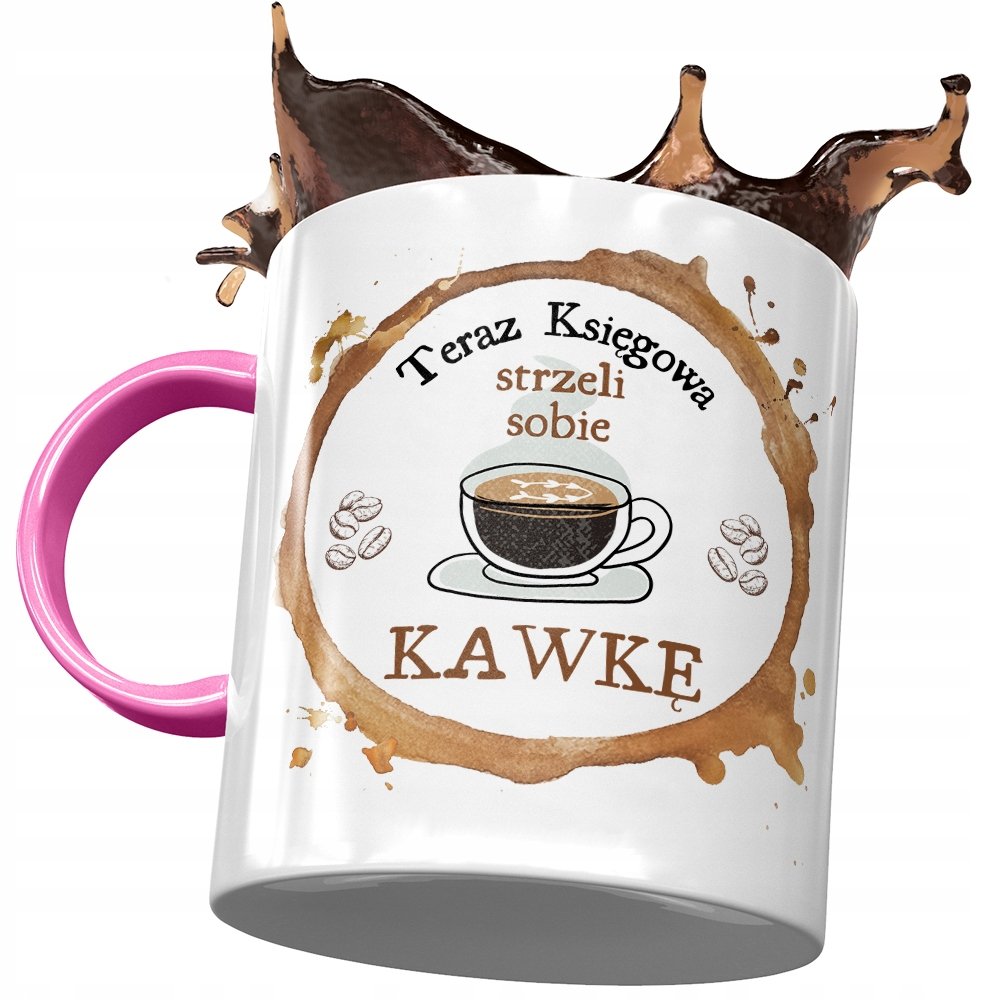 Kubek Różowy Dla Księgowej Strzeli Sobie Kawkę z Nadrukiem ze Zdjęciem + Opakowanie na prezent (wzór 04)
