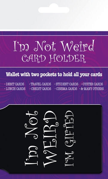 I'm Not Weird I'm Gifted - Okładki na Dokumenty i Karty