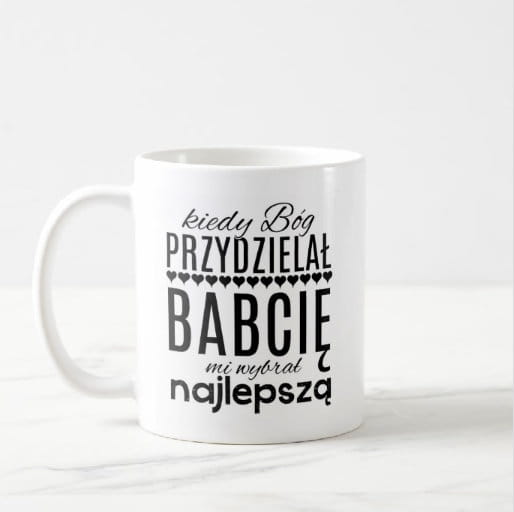 Kubek BABCIA- mi WYBRAŁ