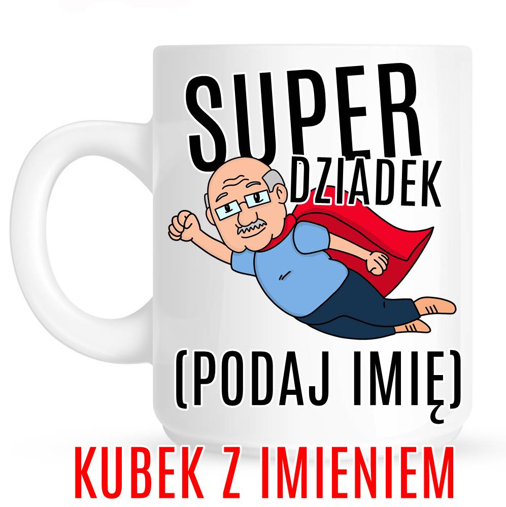 Kubek dla dziadka, kubek na dzień dziadka