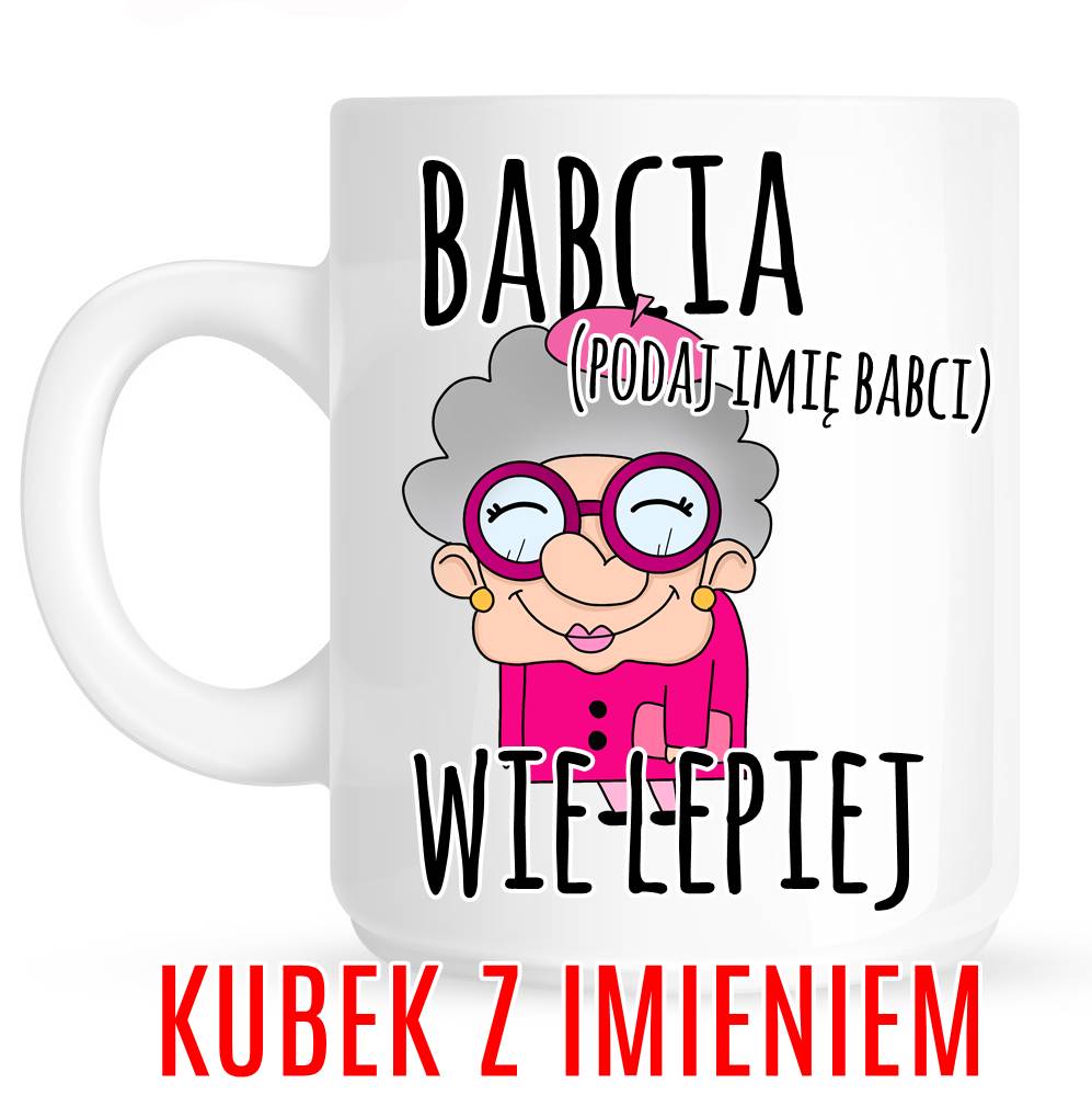 Kubek dla babci, kubek na dzień babci