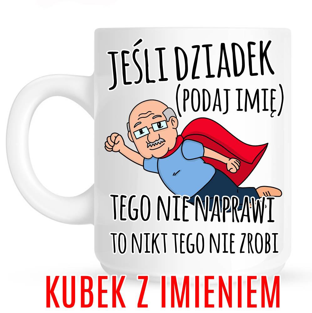 Kubek dla dziadka, kubek na dzień dziadka