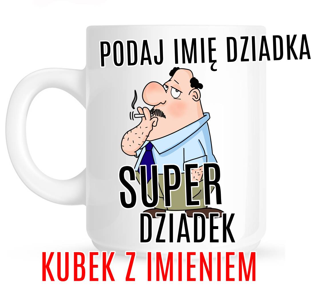 Kubek dla dziadka, kubek na dzień dziadka