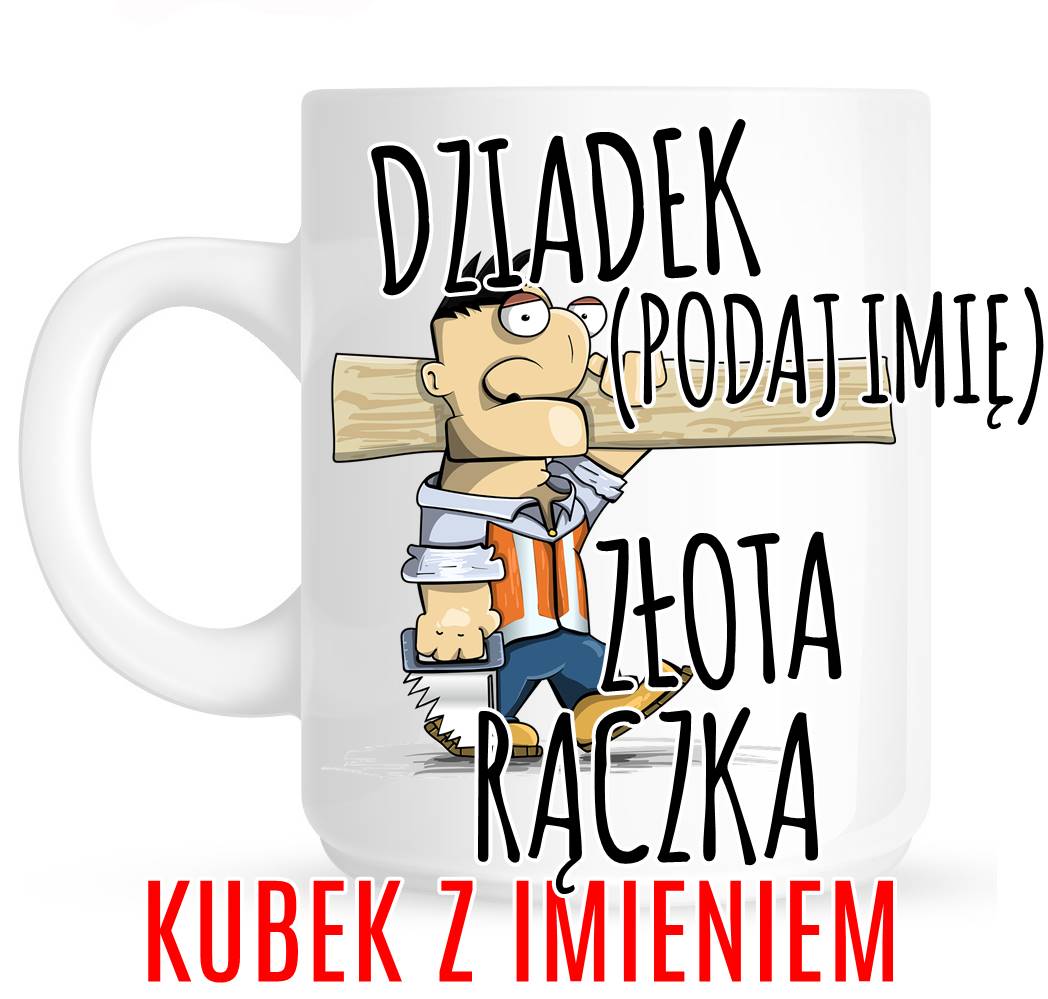 Kubek dla dziadka, kubek na dzień dziadka