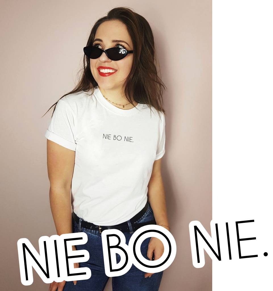 t-shirt z napisem NIE BO NIE