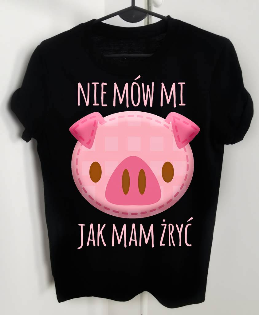 koszulka damska nie mów mi jak mam żryć