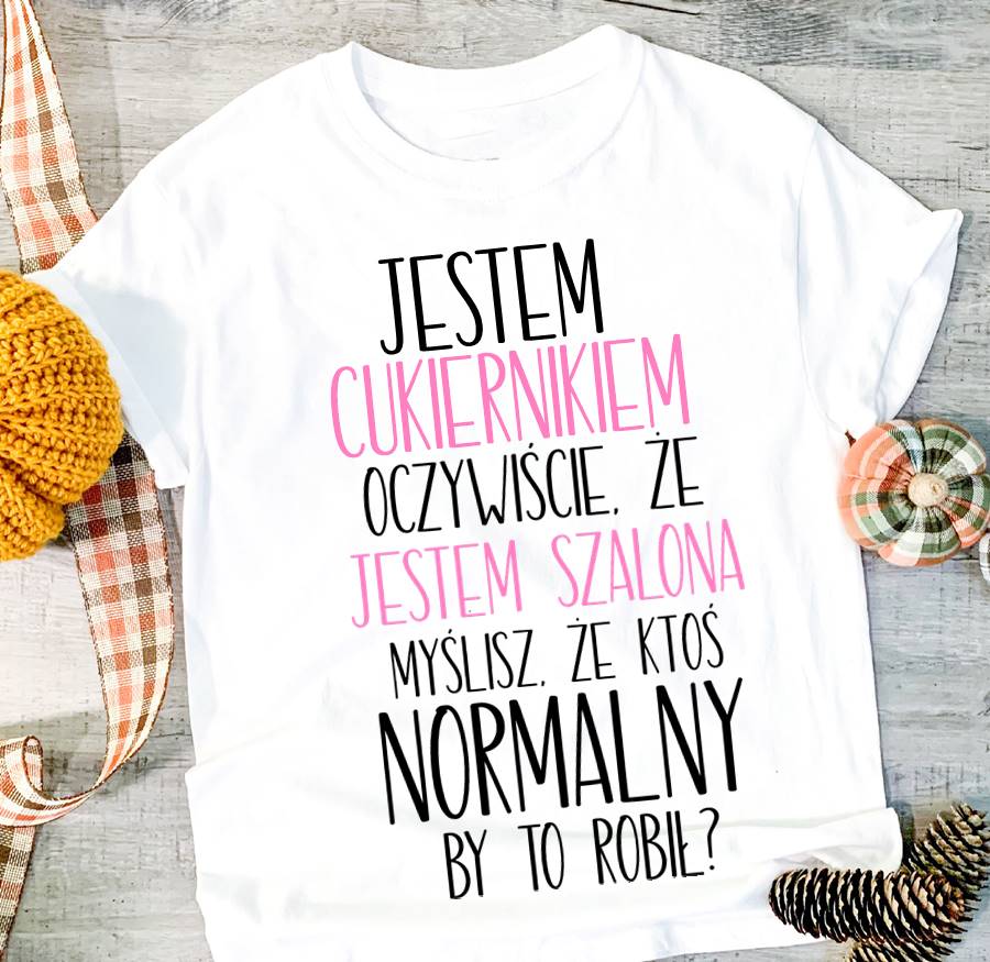 koszulka dla Cukiernika, koszulka dla Cukierniczki