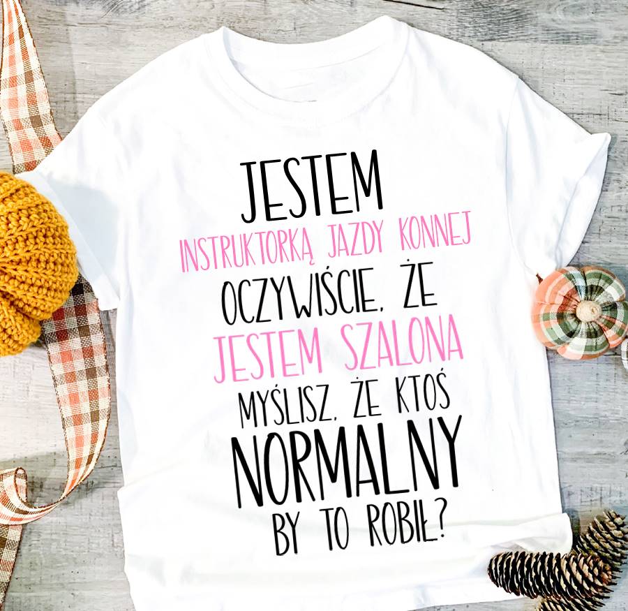 koszulka dla Instruktorki jazdy konnej