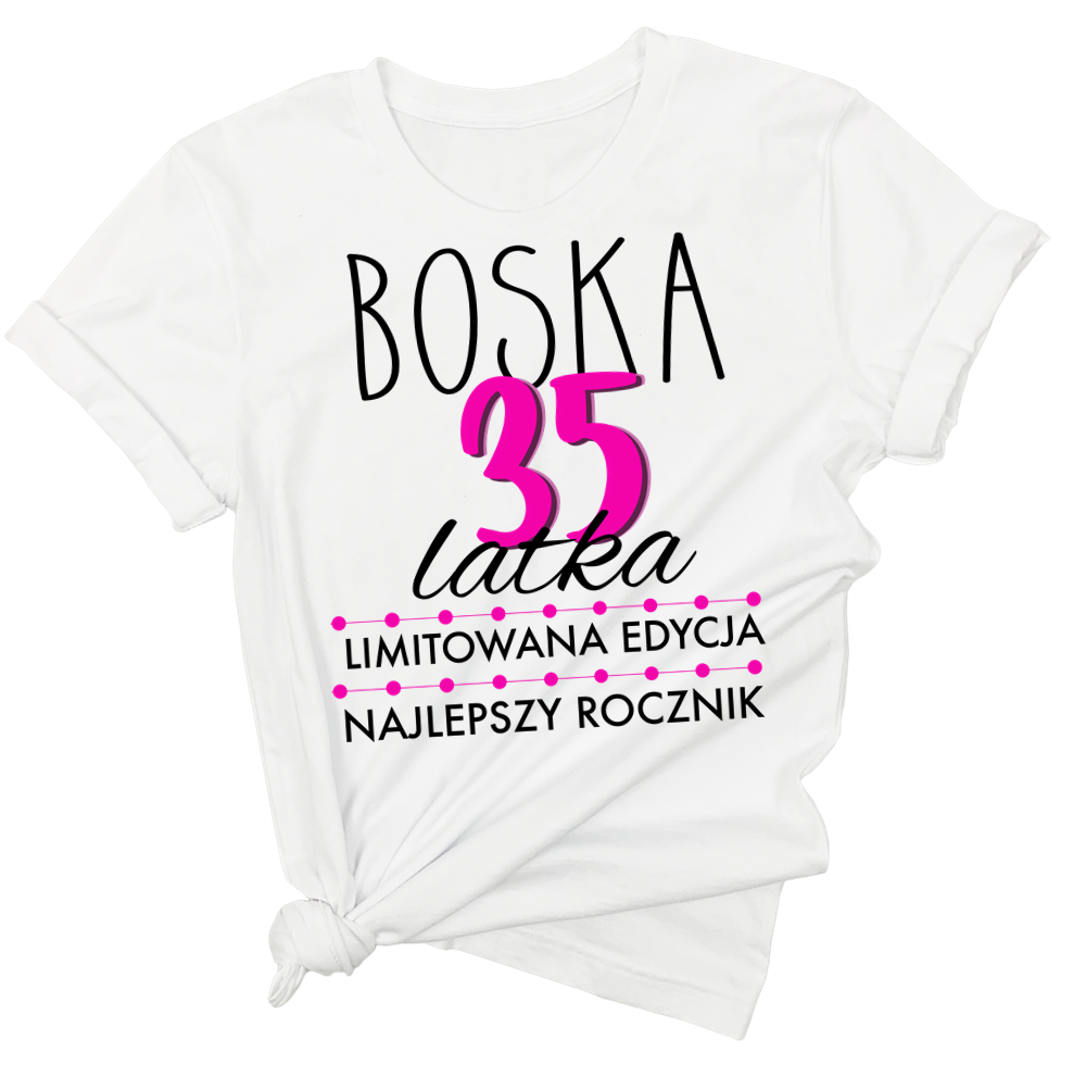 koszulka na 35 urodziny dla koleżanki