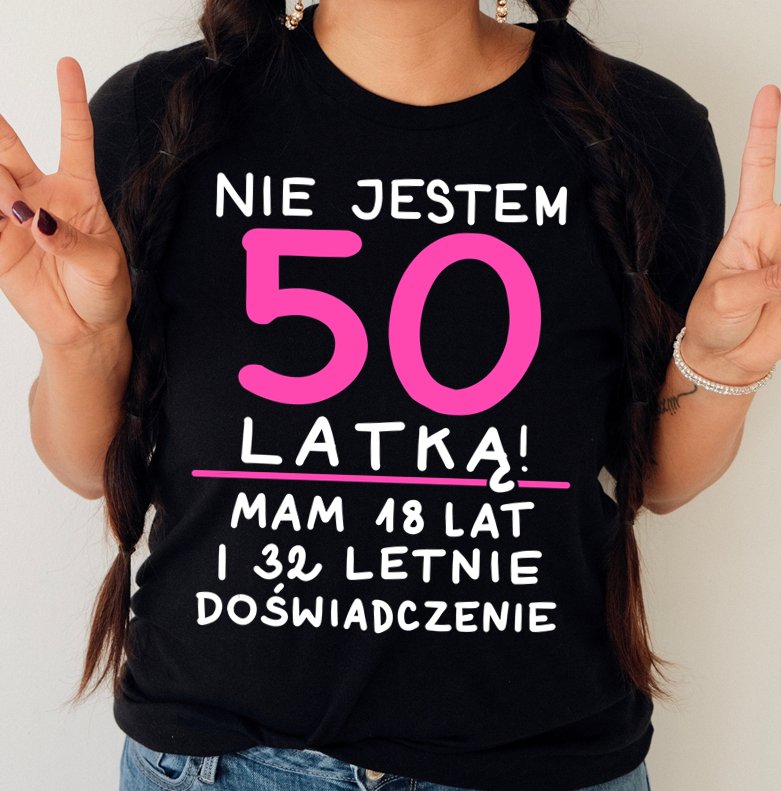 koszulka na 50-tke nie jestem 50 latką mam