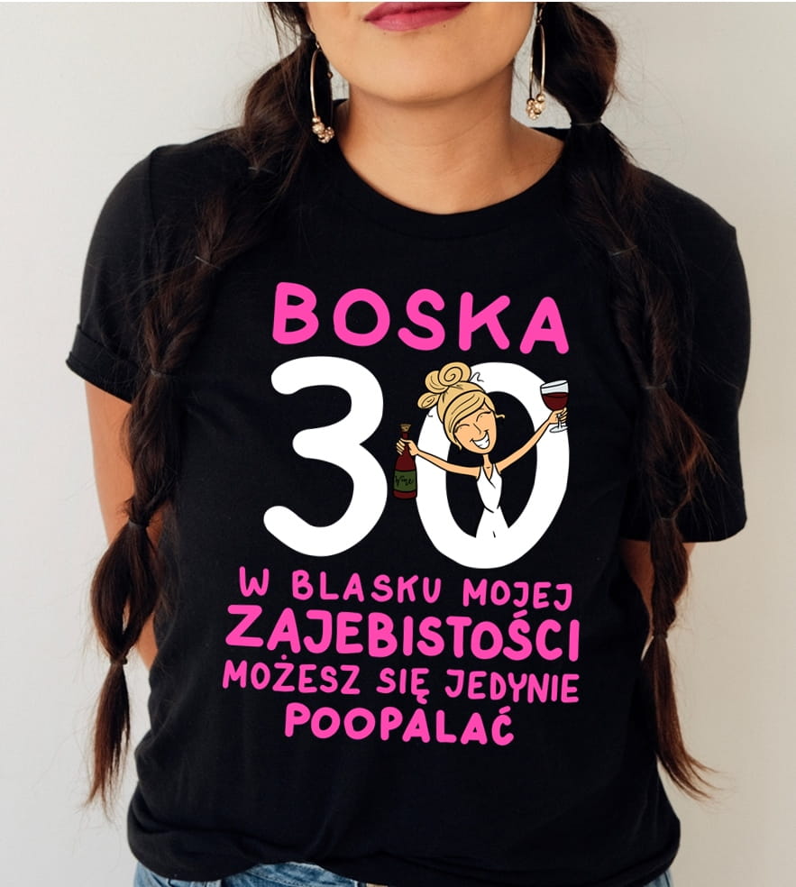 koszulka na 30 urodziny, koszulka na trzydziestkę w blasku mojej