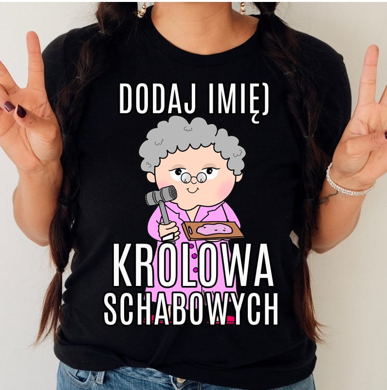 Królowa schabowym - śmieszna koszulka na prezent dla babci/starszej