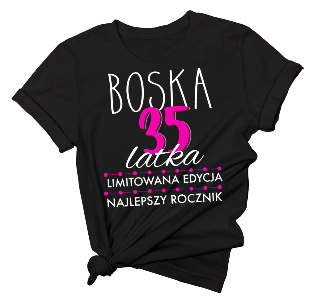koszulka na 35 urodziny dla koleżanki