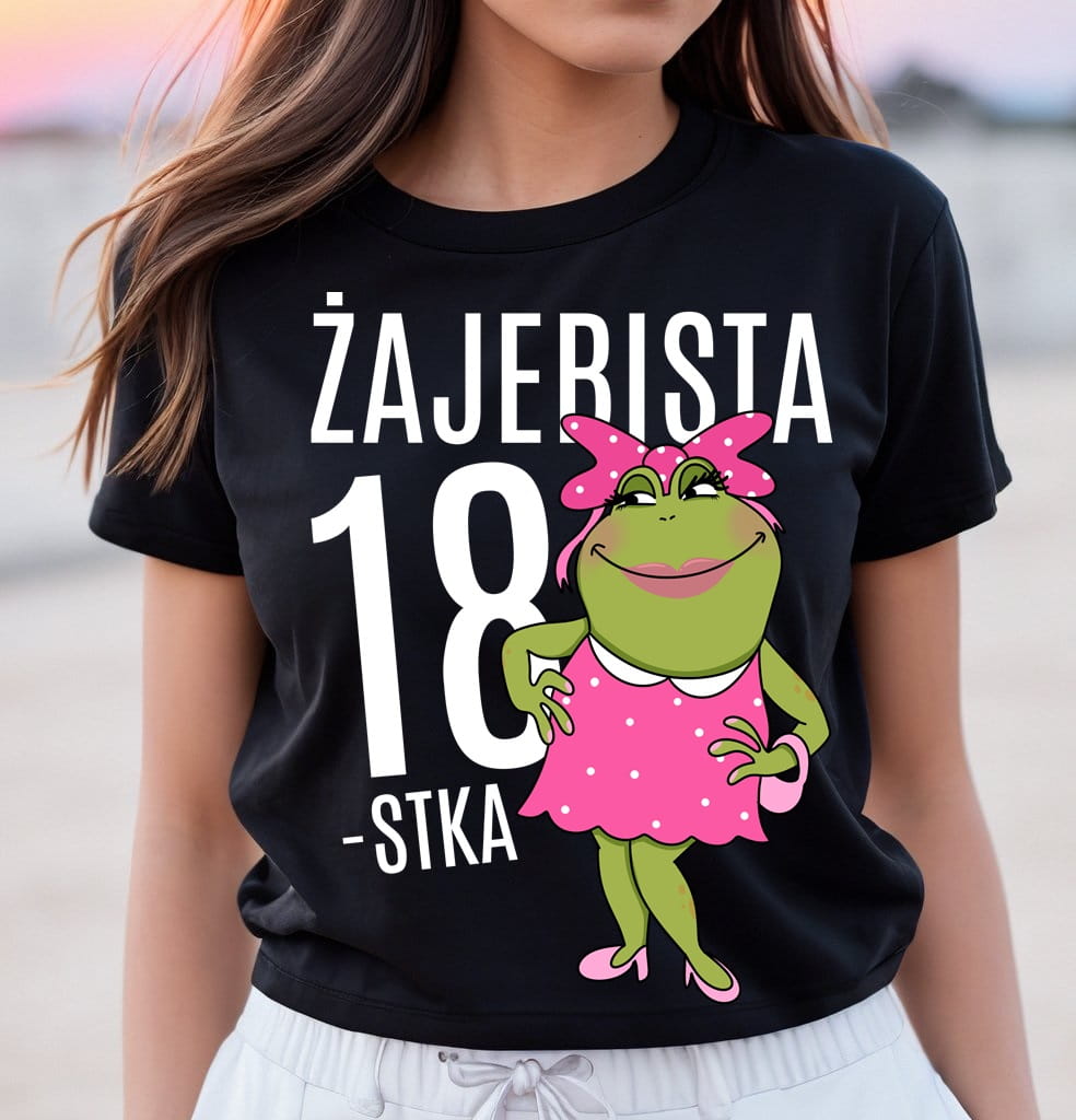 koszulka na 18 urodziny DLA KOBIETY - ŻAJEBISTA 18