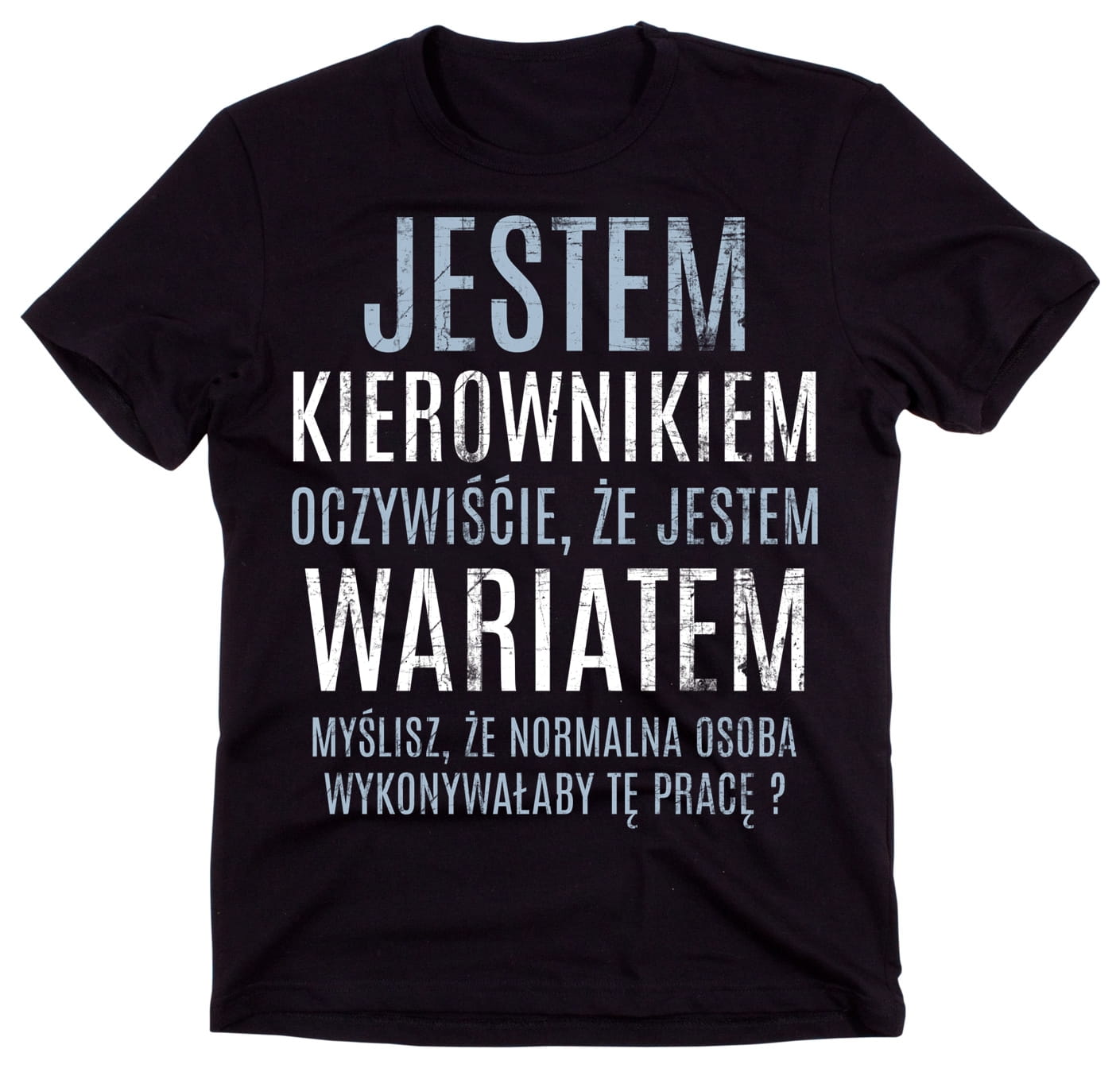 KOSZULKA DLA KIEROWNIKA