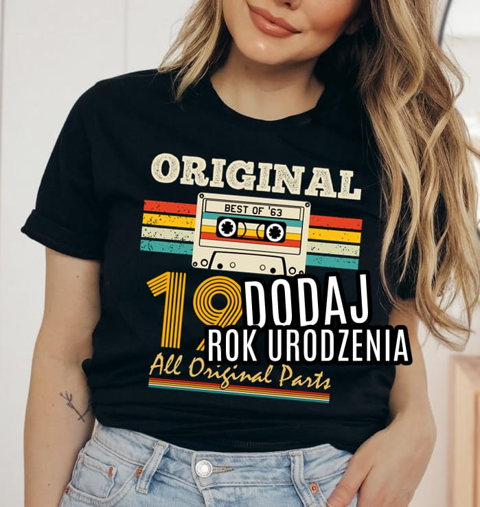 DAMSKA KOSZULKA URODZINOWA - ORIGINAL DODAJ DOWOLNY ROK