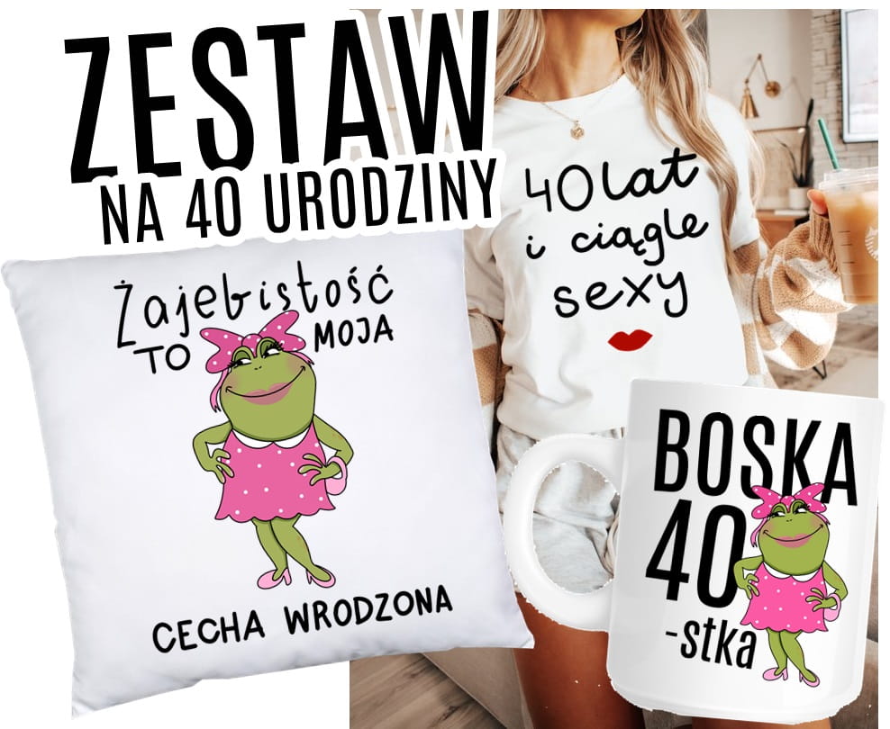 ZESTAW NA 40 URODZINY - KOSZULKA KUBEK PODUSZKA