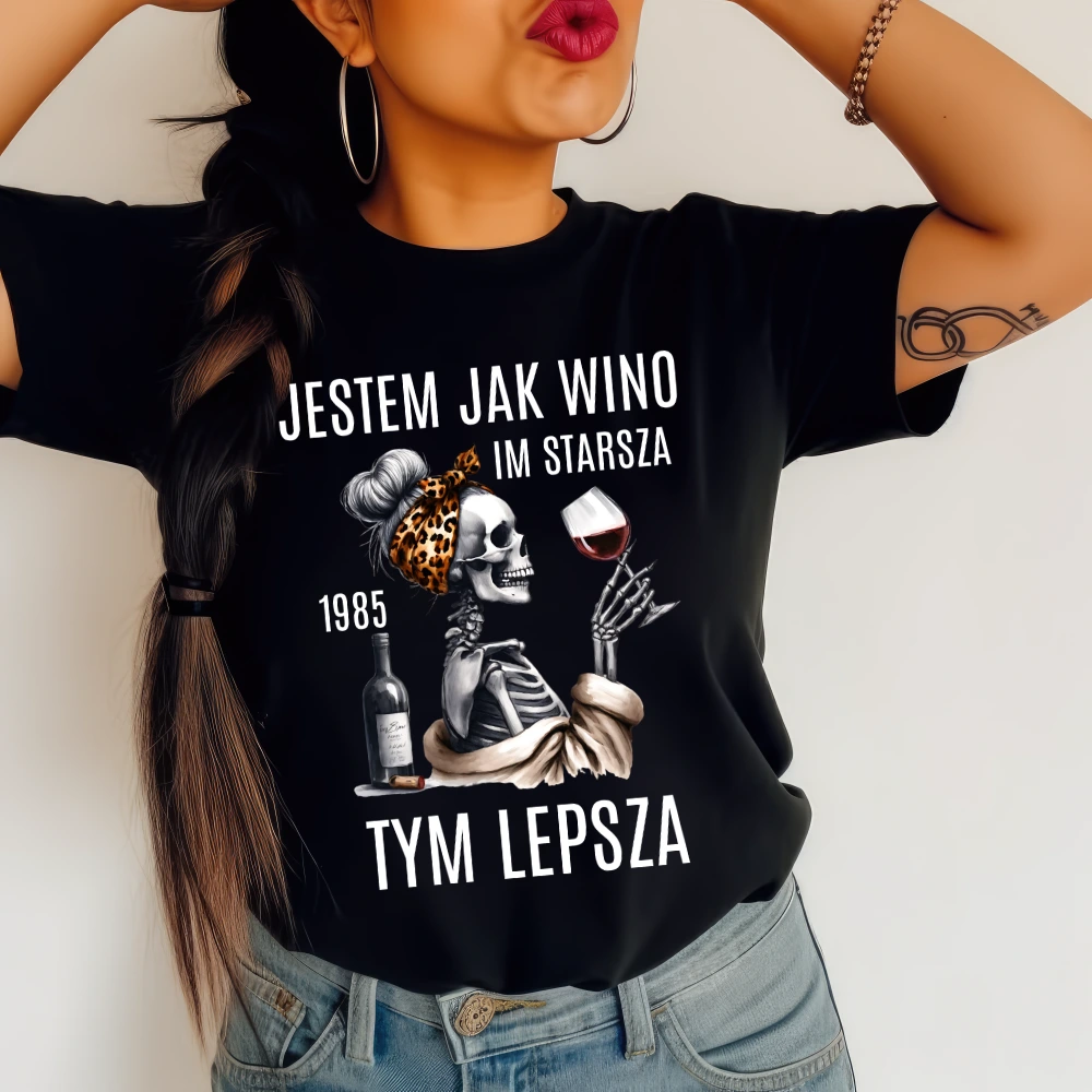 Damska koszulka na prezent na 40 urodziny - jestem jak wino im starsza tym lepsza