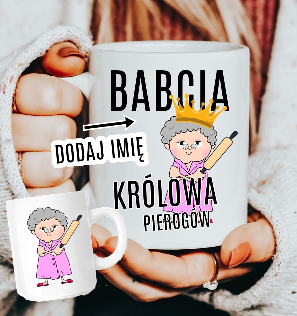 Kubek dla babci z imieniem - KRÓLOWA PIEROGÓW