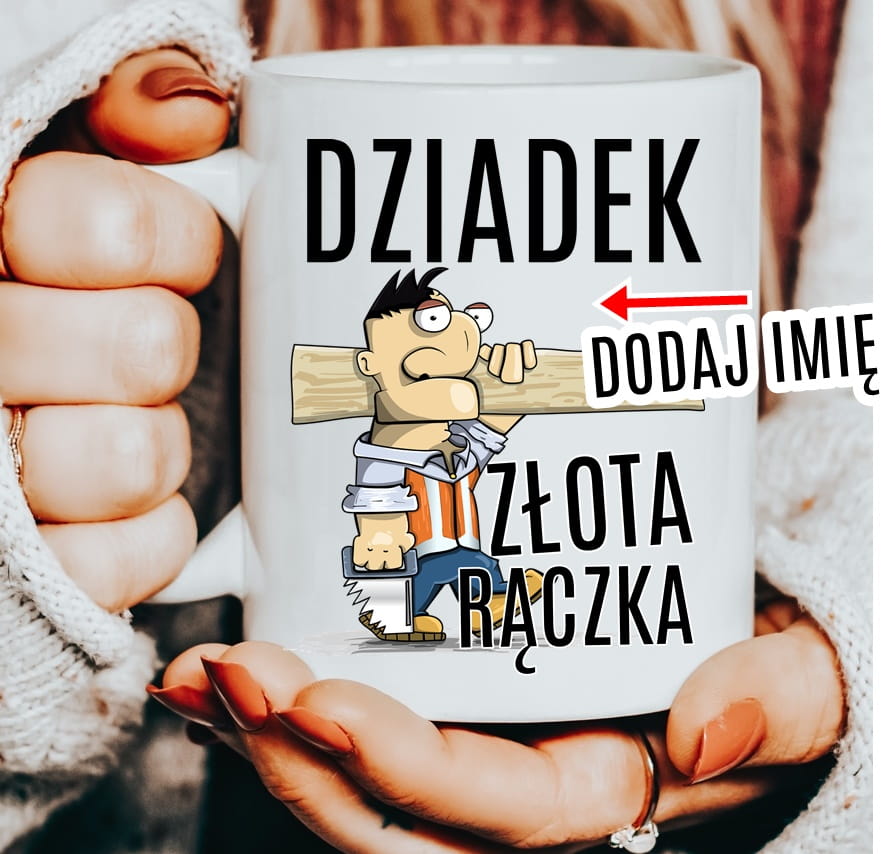 Kubek dla dziadka z imieniem dziadek złota rączka