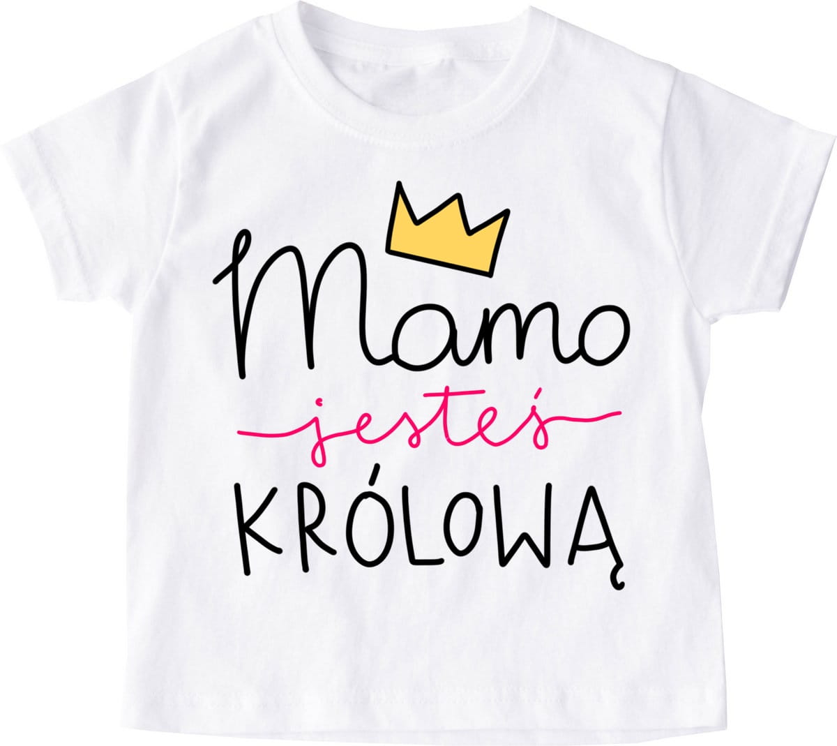 dziecięca koszulka MAMO JESTEŚ KRÓLOWĄ