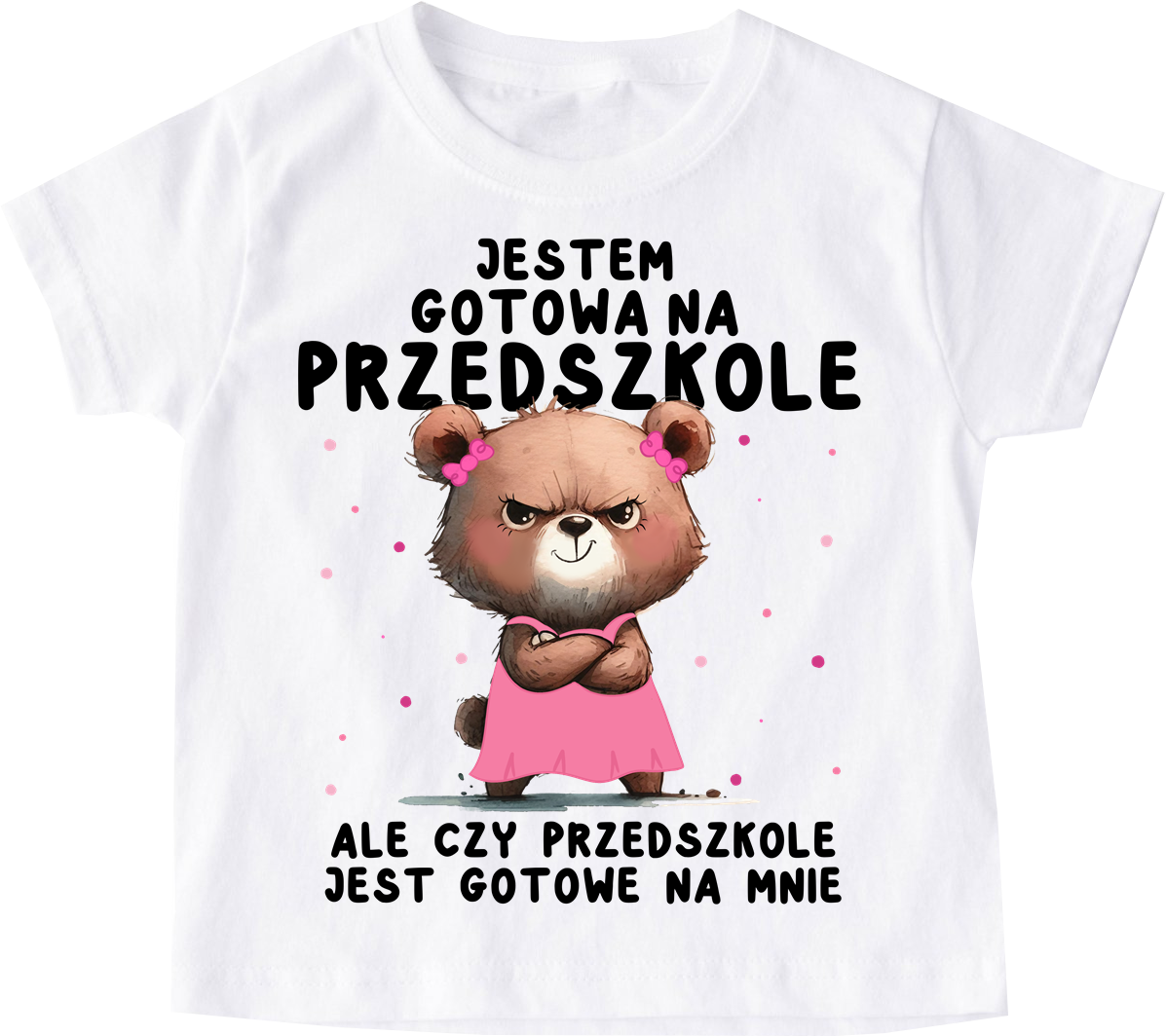 Koszulka do przedszkola - jestem gotowa na przedszkole