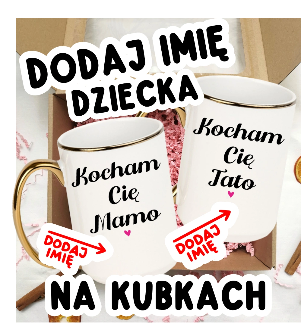 Zestaw personalizowanych kubków dla Mamy i Taty KOCHAM CIĘ MAM KOCHAMY CIĘ TATO