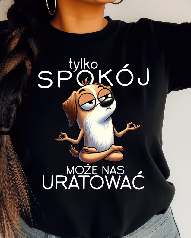 Damska koszulka z fajnym nadrukiem - TYLKO SPOKÓJ MOŻE NAS URATOWAĆ