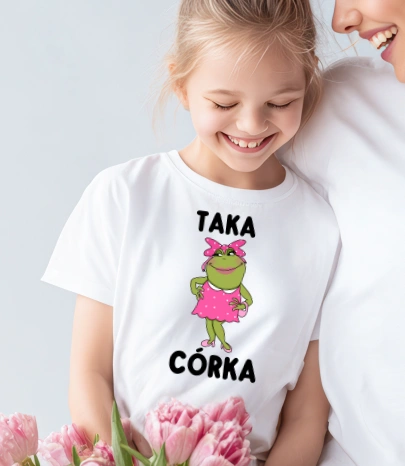 Taka córka - dodatkowa koszulka do zestawu