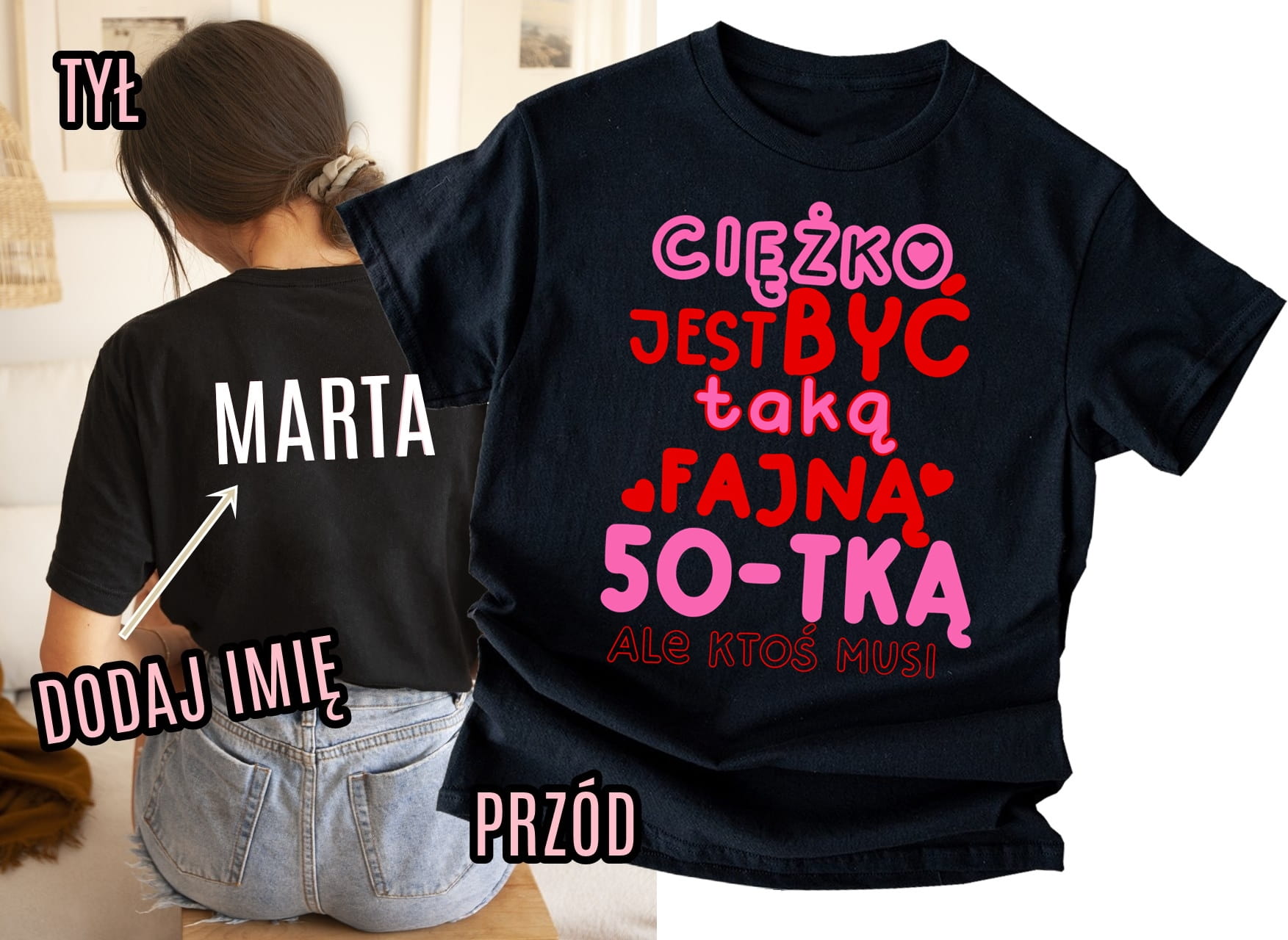 Koszulka na 50 urodziny z imieniem - CIĘŻKO BYĆ TAKĄ FAJNĄ 50-TKĄ ALE KTOŚ MUSI