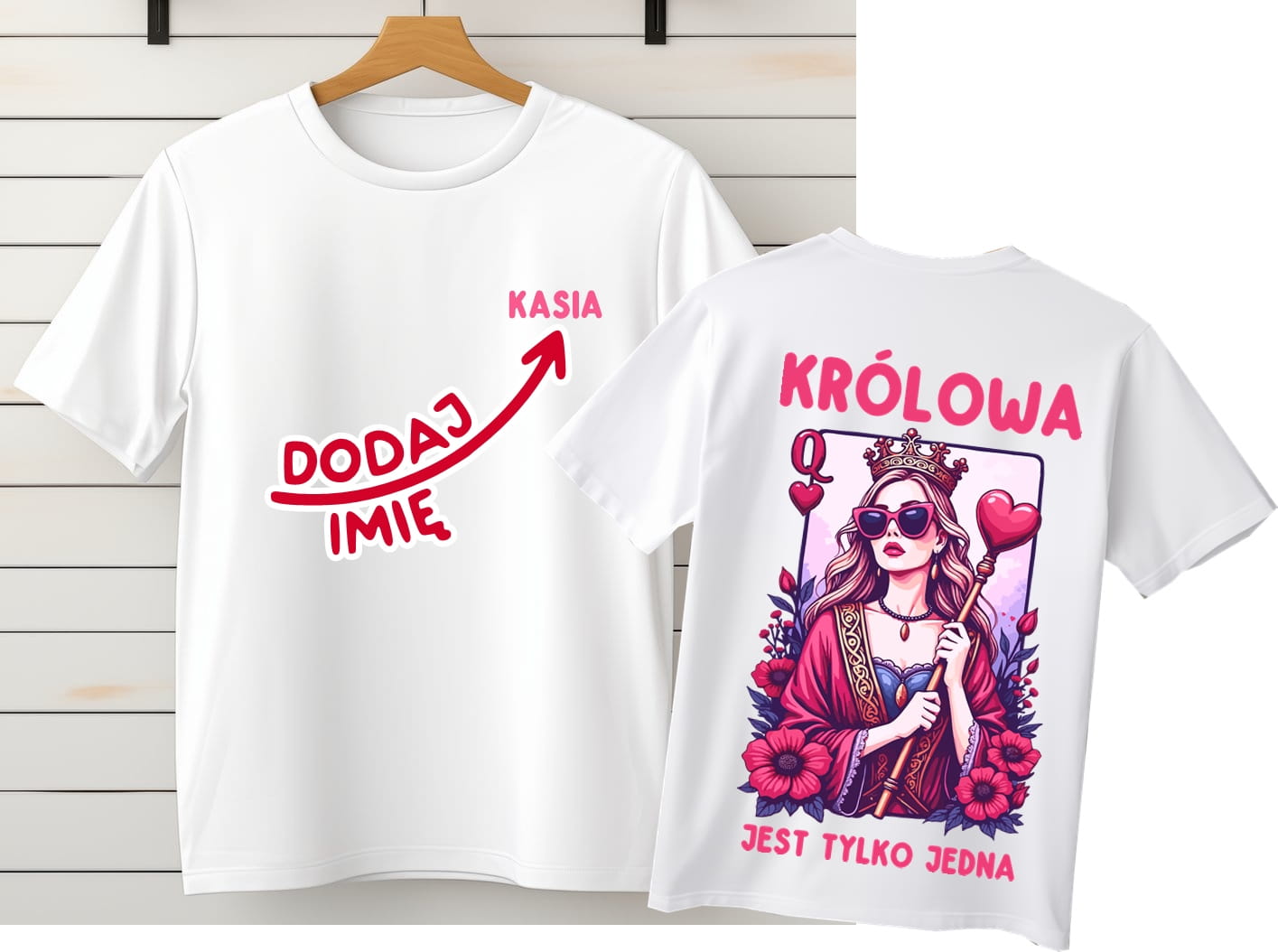Damska koszulka na prezent - KRÓLOWA JEST TYLKO JEDNA Z IMIENIEM