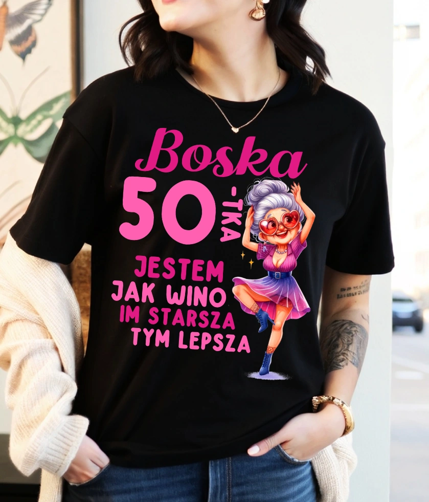 DAMSKA koszulka na 50 urodziny - Boska 50 jestem jak wino