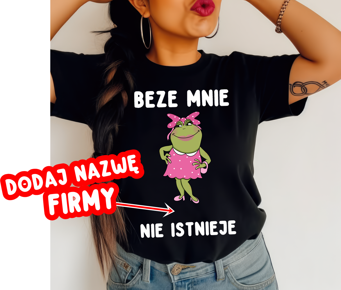 KOSZULKI DLA KOLEŻANEK Z PRACY na dzień kobiet - beze mnie nie istnieje