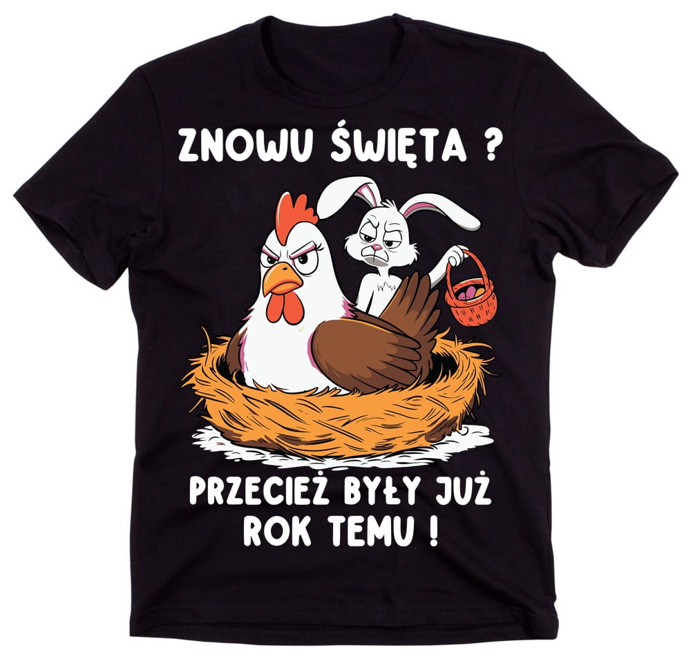 ŚMIESZNA KOSZULKA NA WIELKANOC NA PREZENT ZNOWU ŚWIĘTA