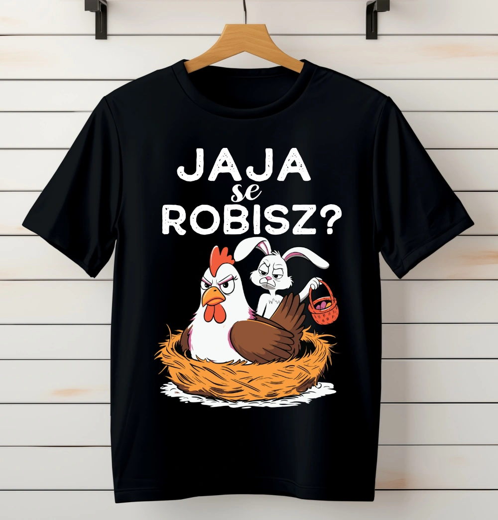 ŚMIESZNA KOSZULKA NA WIELKANOC JAJA SE ROBISZ?