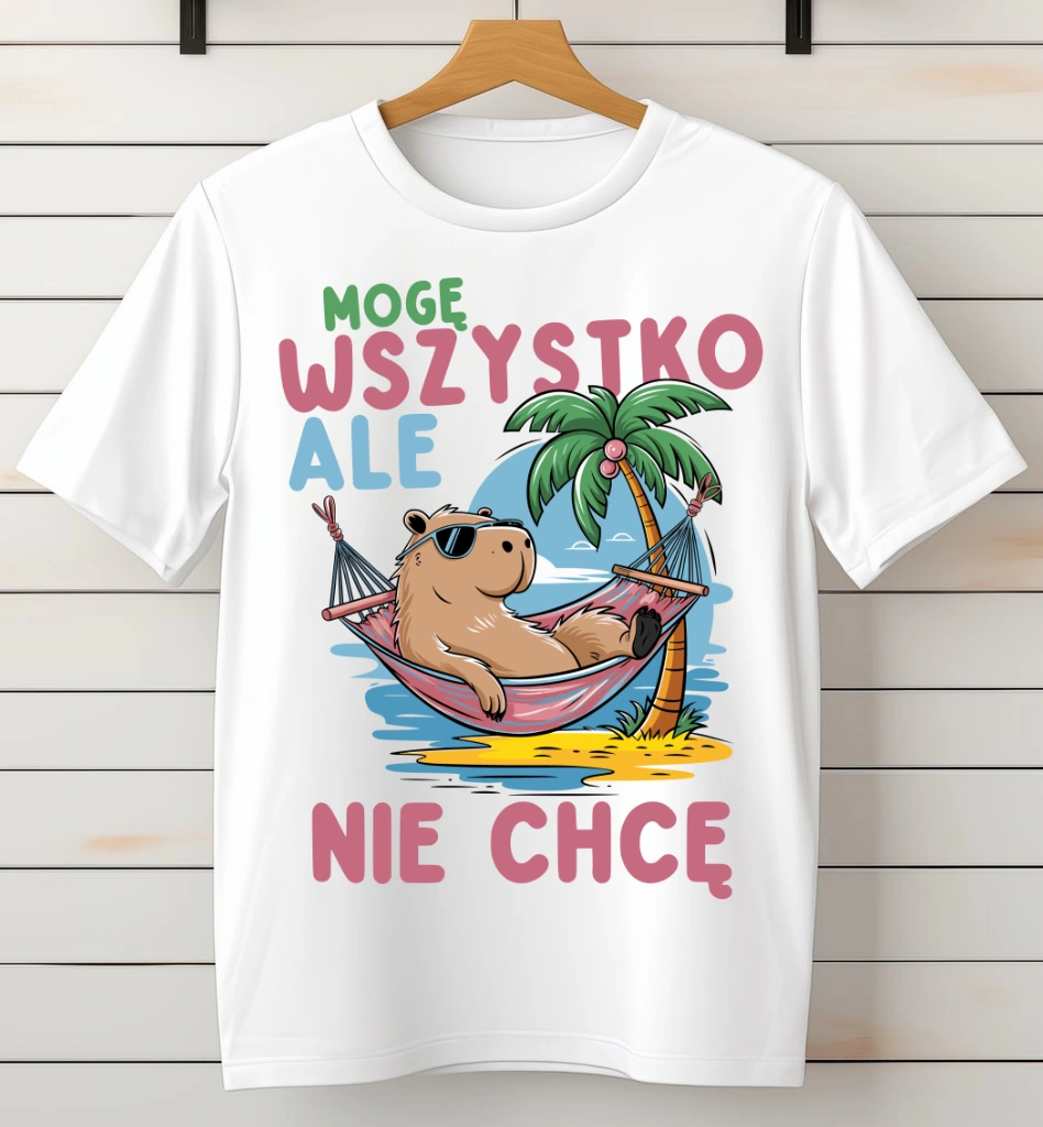 Fajna koszulka ''MOGĘ WSZYSTKO ALE NIE CHCĘ''