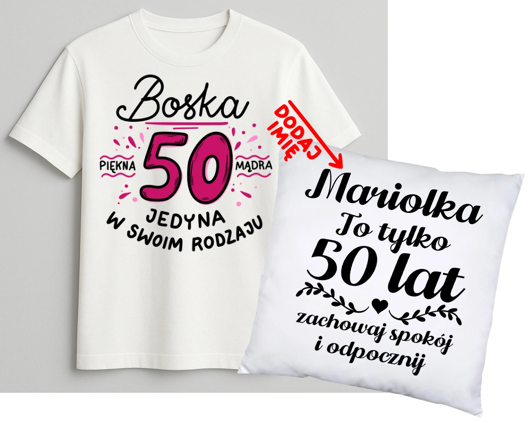 Personalizowany zestaw prezentowy na 50 urodziny dla kobiety - KOSZULKA ORAZ poduszka z imieniem na 50 urodziny