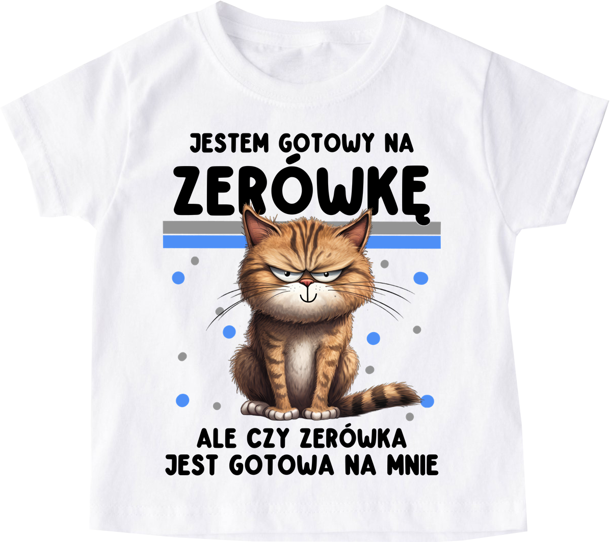 Koszulka dla chłopczyka - JESTEM GOTOWY NA ZERÓWKĘ