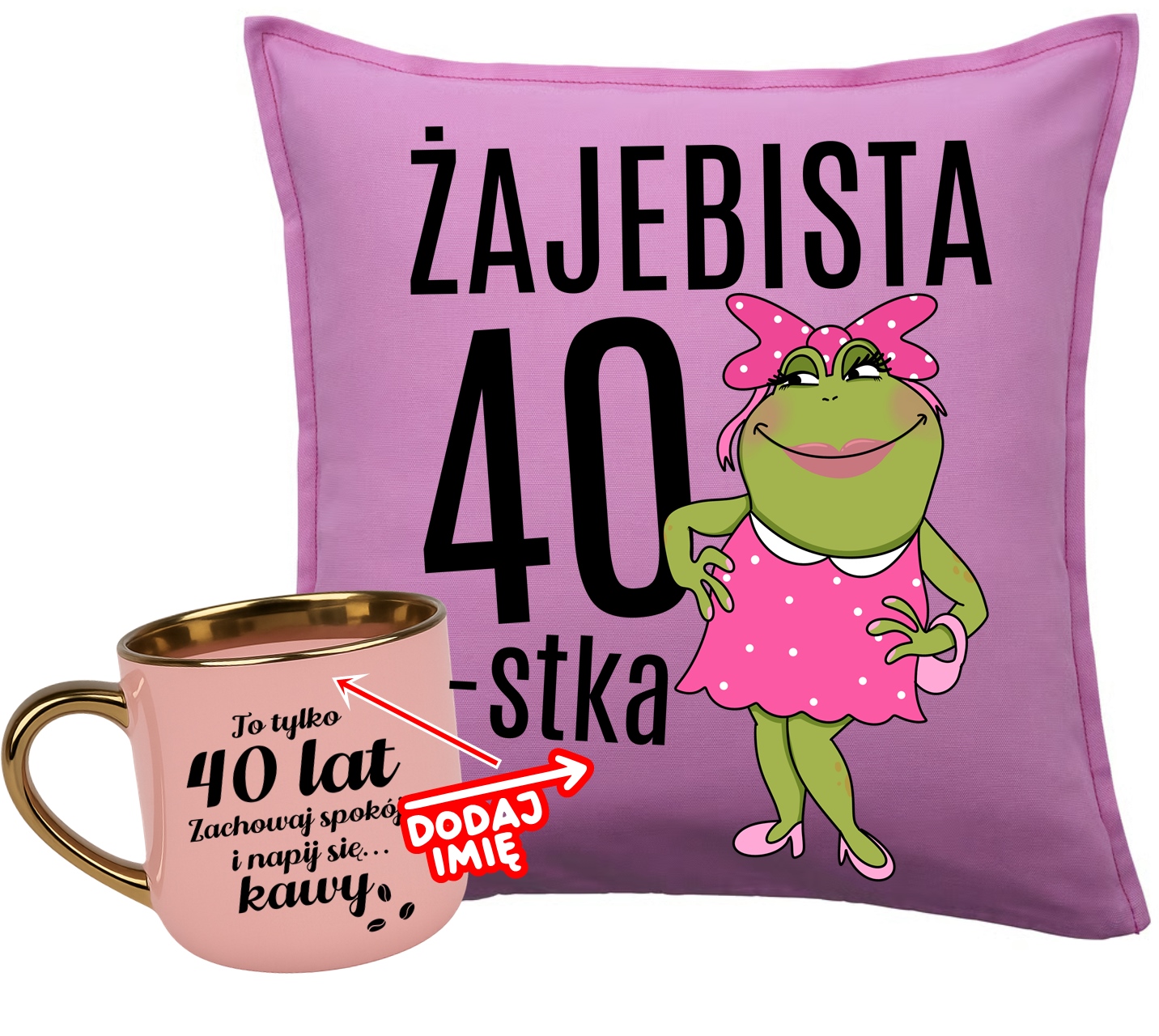 Zestaw na 40 urodziny - poduszka BOSKA 40 z imieniem ORAZ KUBEK