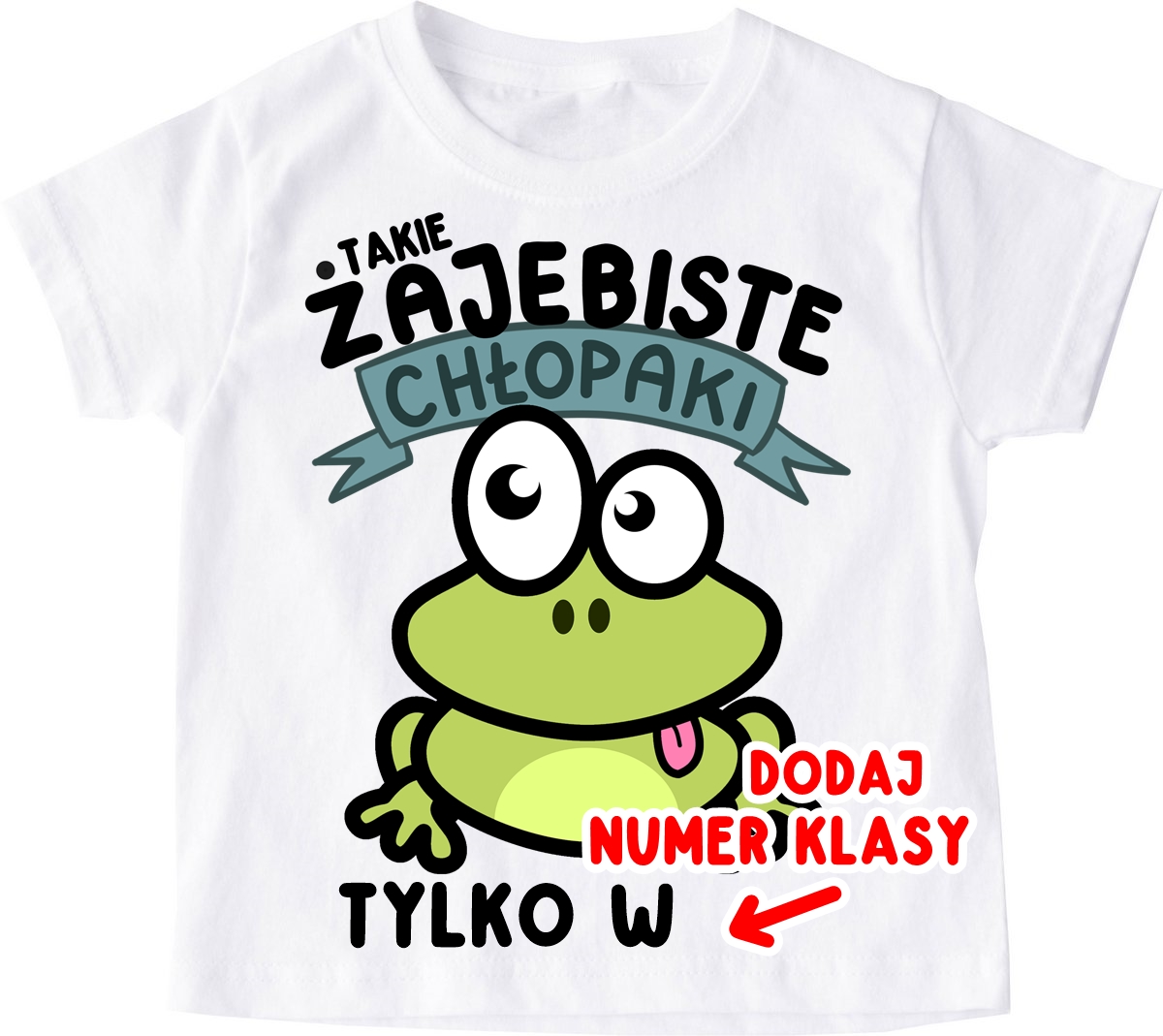 Koszulki dla kolegów z klasy TAKIE ŻAJEBISTE CHŁOPAKI TYLKO W