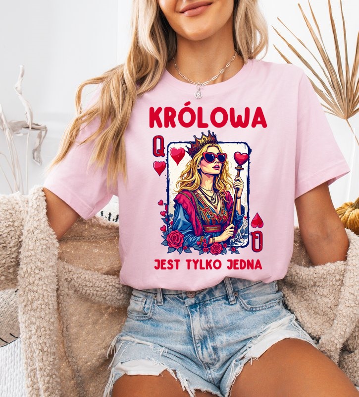 RÓŻOWA KOSZULKA Z NADRUKIEM KRÓLOWA JEST TYLKO JEDNA