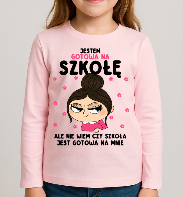 Różowa koszulka z długim rękawkiem dla dziewczynki - JESTEM GOTOWA NA SZKOŁĘ Z BRUNETKĄ
