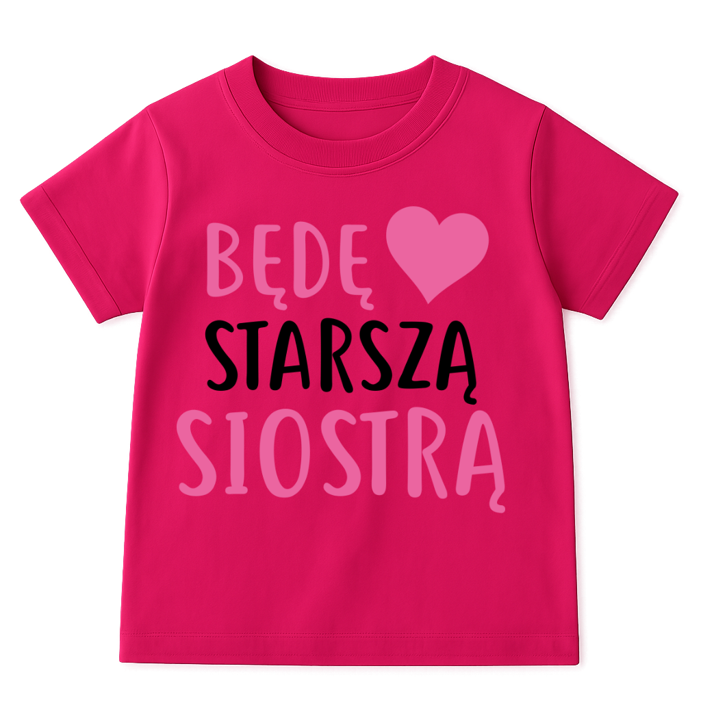 Koszulka BĘDĘ STARSZĄ SIOSTRĄ
