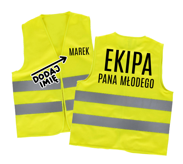KAMIZELKA ODBLASKOWA EKIPA PANA MŁODEGO Z IMIENIEM