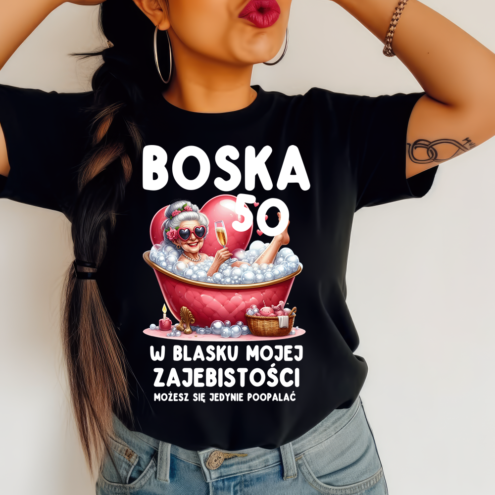 Koszulka na 50 urodziny dla kobiety - BOSKA 50