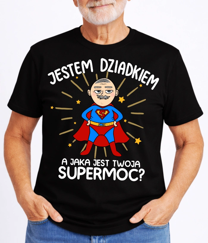 CZARNA KOSZULKA DLA DZIADKA ''JESTEM DZIADKIEM A JAKA JEST TWOJA SUPERMOC?''