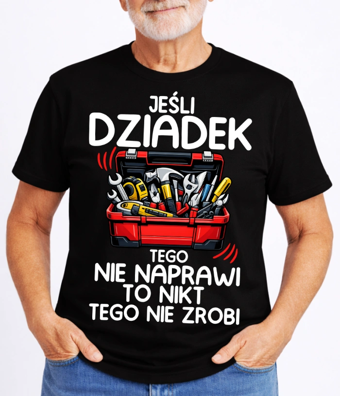 CZARNA KOSZULKA DLA DZIADKA ''JEŚLI DZIADEK TEGO NIE NAPRAWI..''