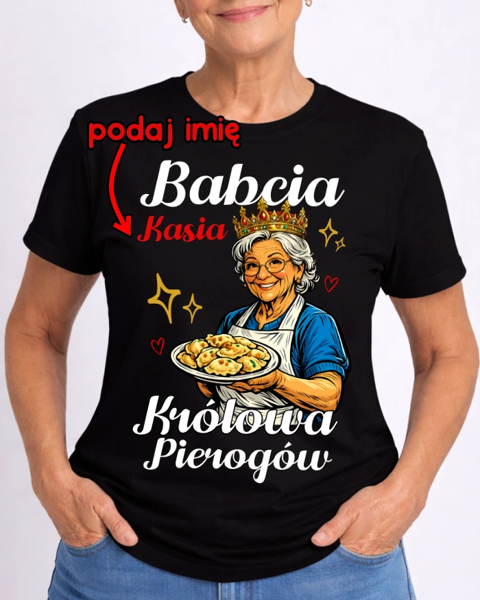 CZARNA KOSZULKA DLA BABCI ''BABCIA KRÓLOWA PIEROGÓW'' Z IMIENIEM